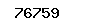 76759